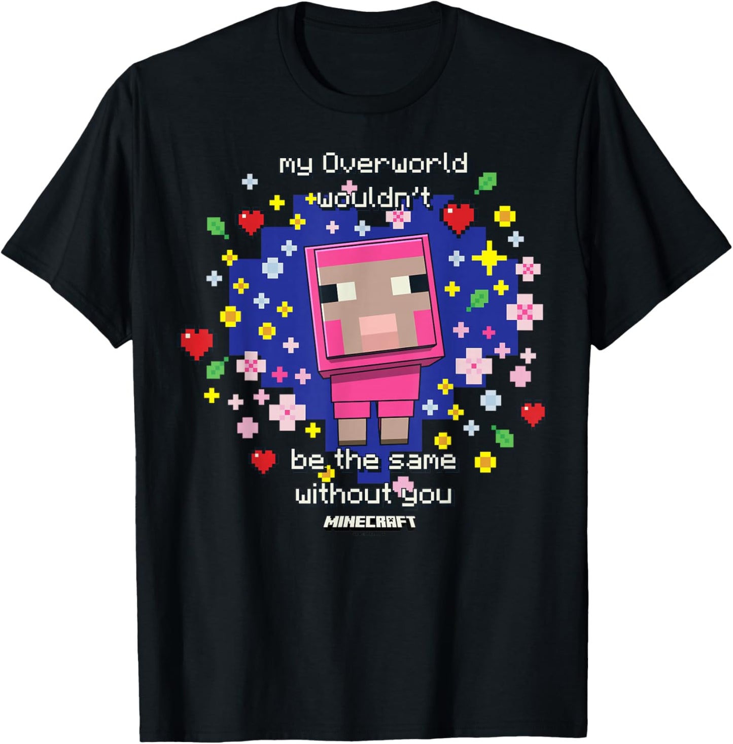 Minecraft Valentine's Day My Overworld Wouldn't Be The Same T-Shirt - T-Shirt | Black