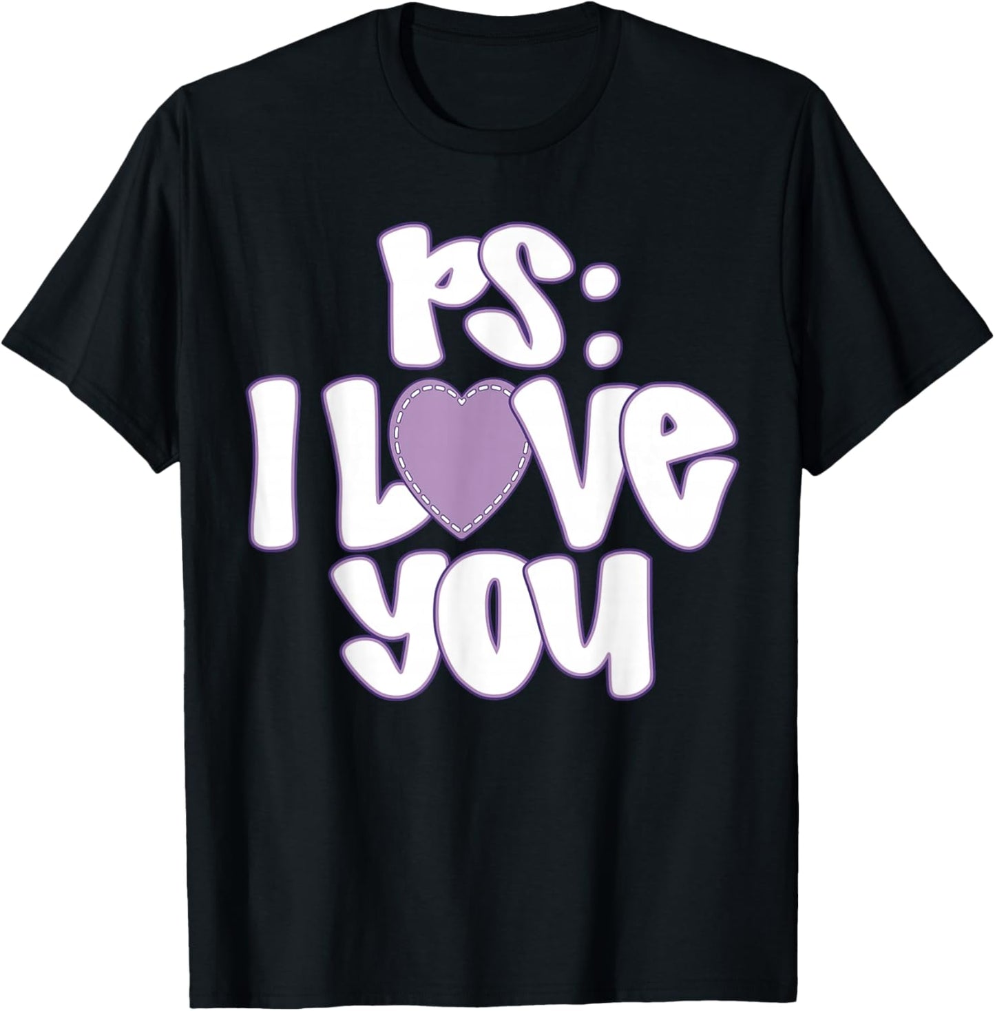 PS I Love You Day Valentine's Day Purple Heart Women Men Kid T-Shirt - T-Shirt | Black