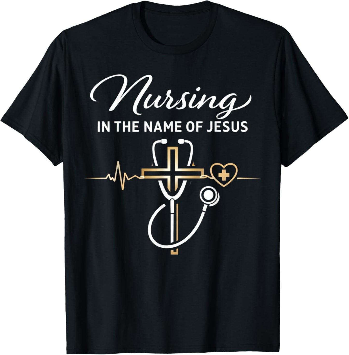Nursing in The Name of Jesus Christian Nurse T-Shirt - T-Shirt | Black