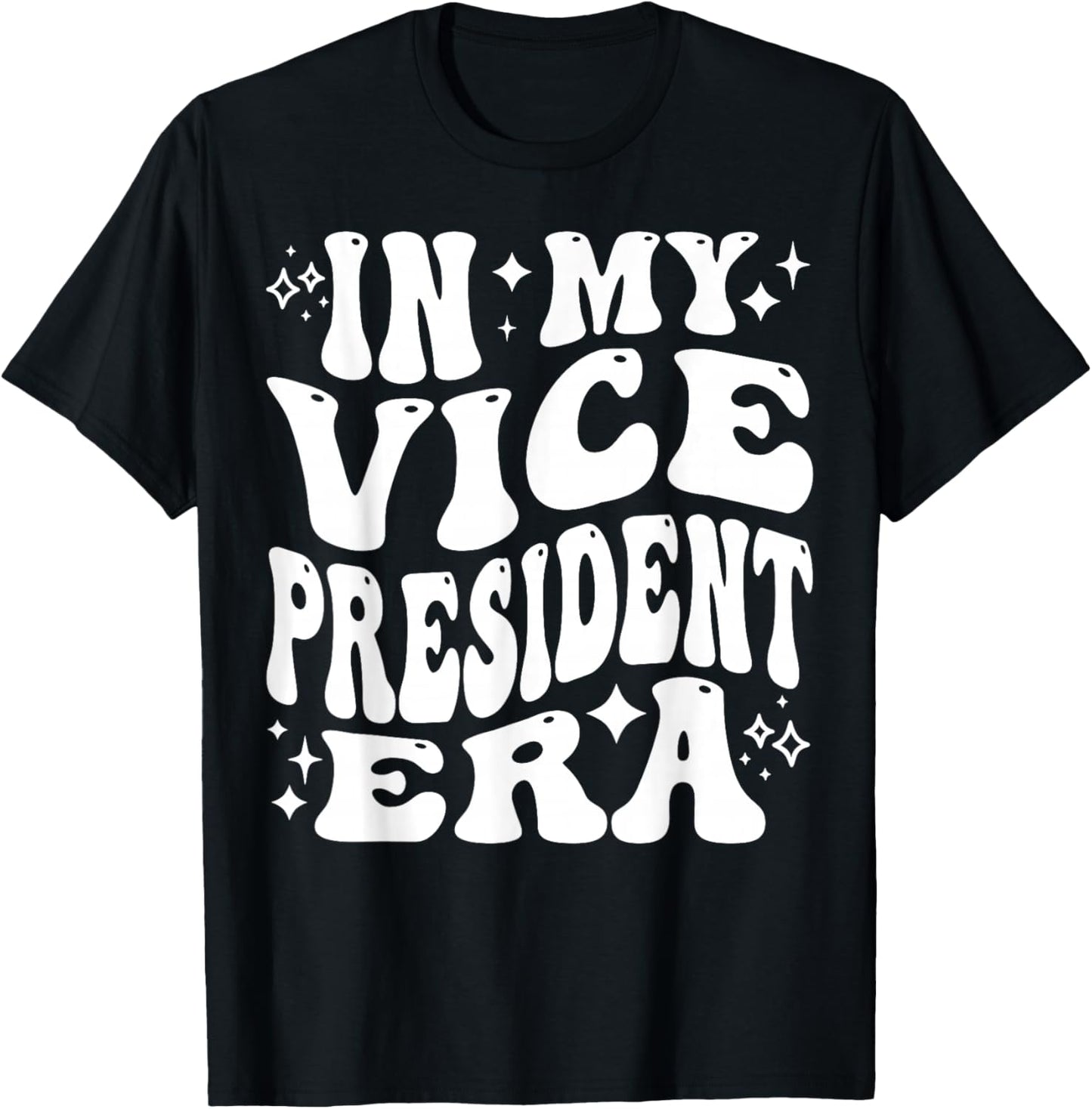 in My Vice President Era, Funny VP Club Officer Leader T-Shirt - T-Shirt | Black