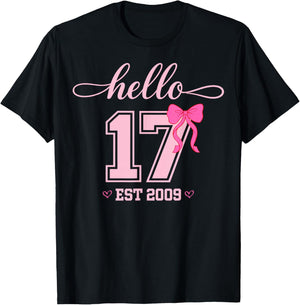 Hello Seventeen Est 2009 Coquette Bow 17th Birthday Girl T-Shirt - T-Shirt | Black