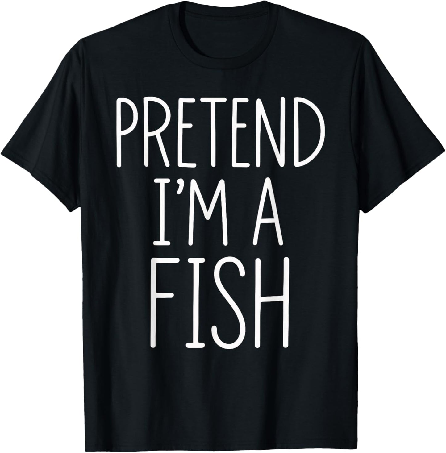 Pretend I'm A Fish Halloween Party Costume T-Shirt - T-Shirt | Black