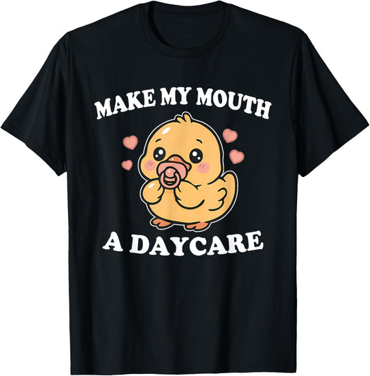 Make My Mouth A Daycare Funny Duck T-Shirt - T-Shirt | Black