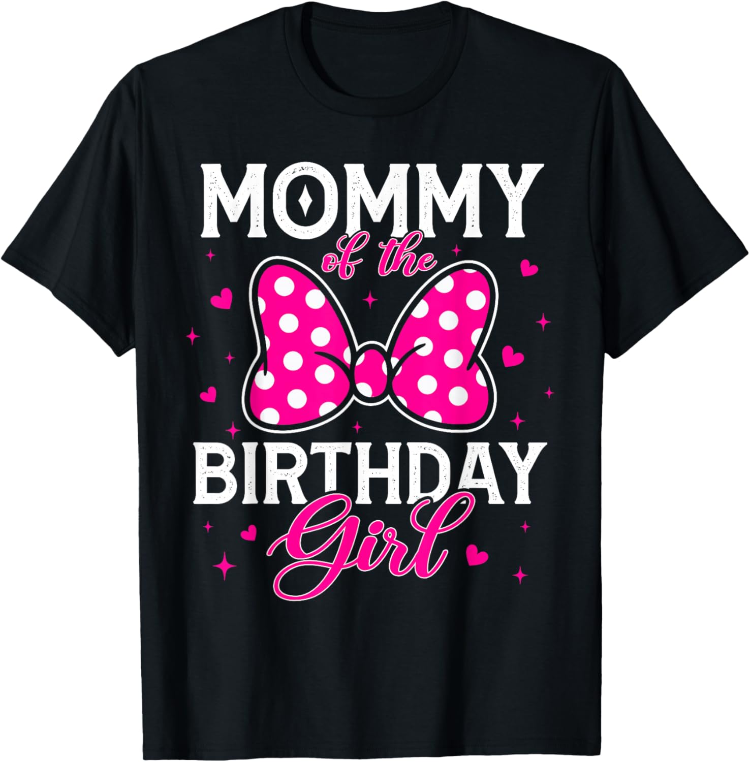 Mommy of The Birthday Girl Cute Pink Bow Family Matching T-Shirt - T-Shirt | Black