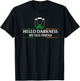 Hello Darkness My Old Friend Irish Drinking St Patricks Day T-Shirt - T-Shirt | Black