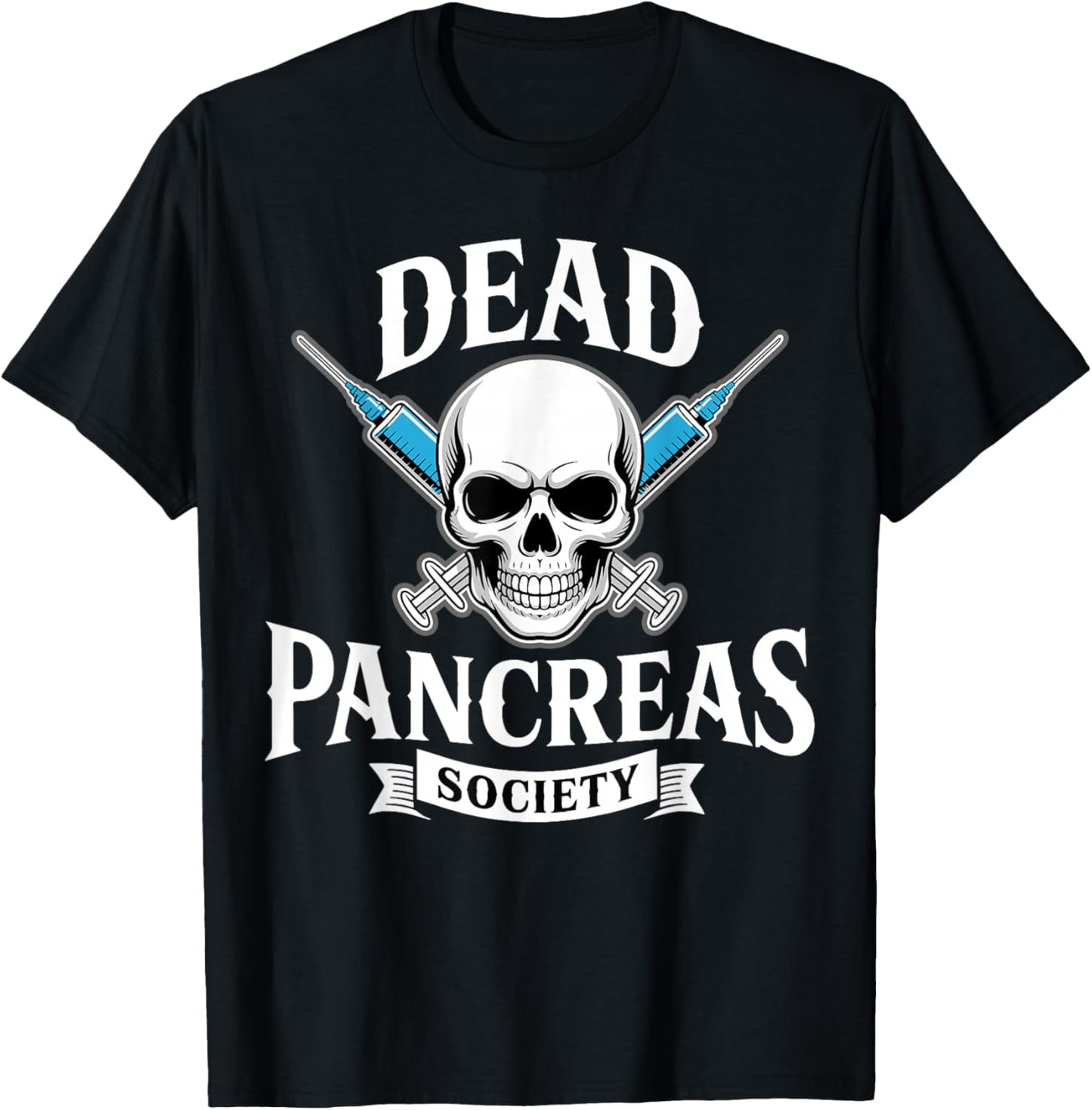 Dead Pancreas Society, Type One Diabetes Awareness, T1d T-Shirt - T-Shirt | Black