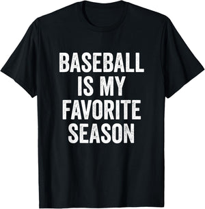 Baseball is My Favorite Season Baseball Player T-Shirt - T-Shirt | Black