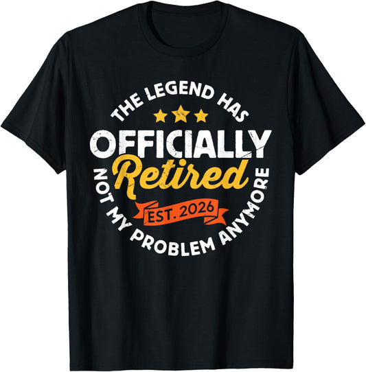 Vintage Retired 2026 Not My Problem Anymore Retirement 2026 T-Shirt - T-Shirt | Black