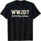 Christian WWJD He'd Flip Tables - Funny Christian Humor SARC T-Shirt - T-Shirt | Black