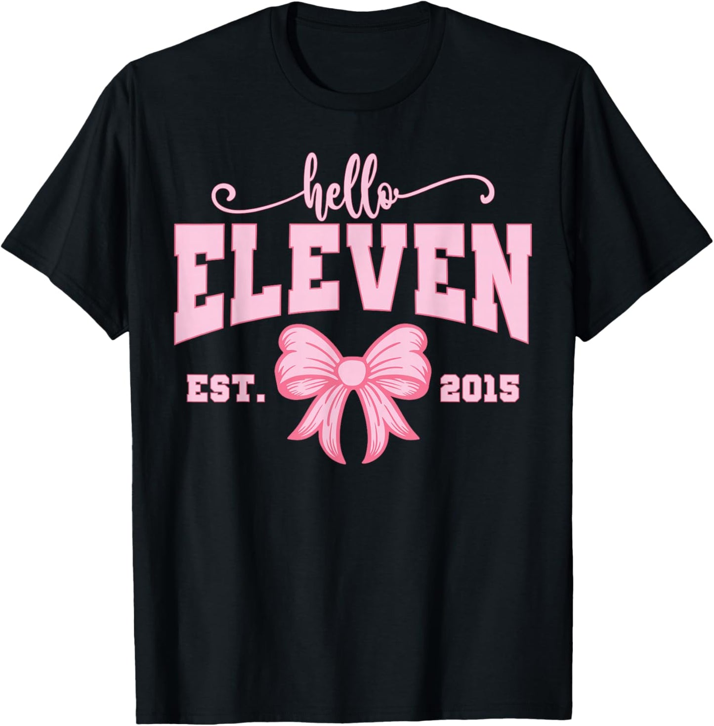 Hello Eleven Est 2015 Girls Coquette Bow 11th Birthday T-Shirt - T-Shirt | Black
