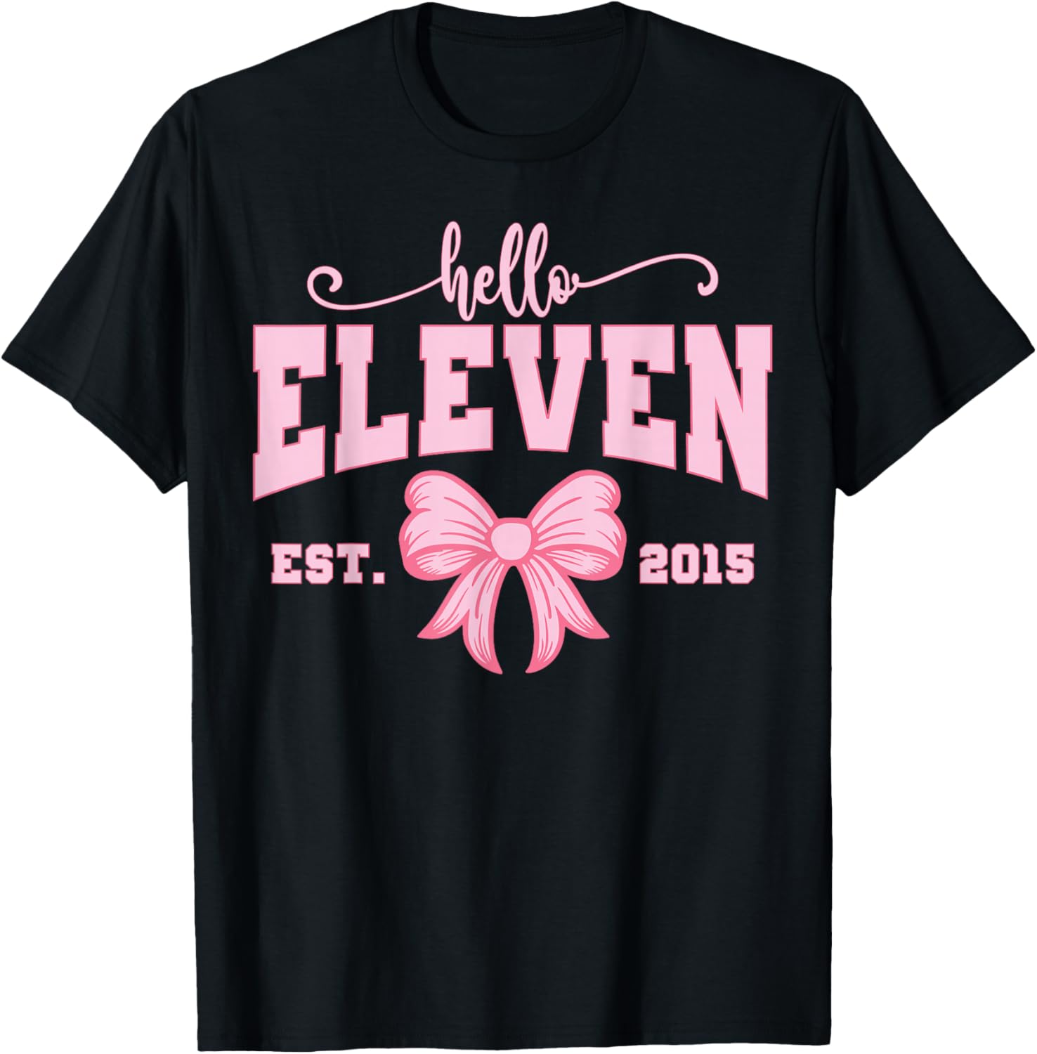 Hello Eleven Est 2015 Girls Coquette Bow 11th Birthday T-Shirt - T-Shirt | Black
