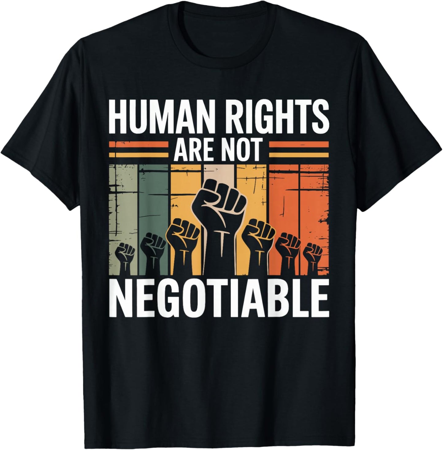 Human Rights are Not Negotiable Vintage Human Rights T-Shirt - T-Shirt | Black