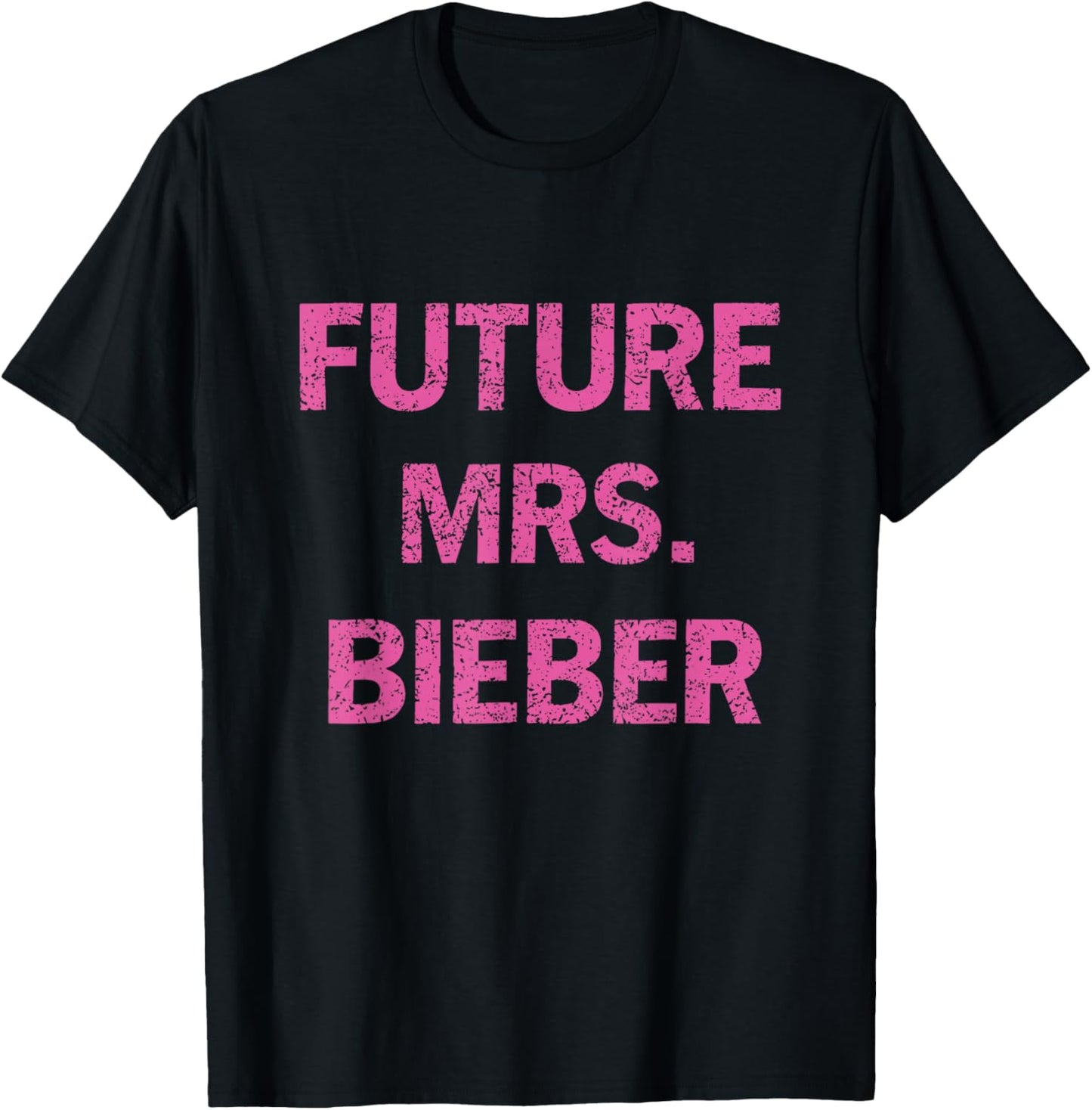 Future Mrs Bieber Funny Men Women Kids T-Shirt - T-Shirt | Black