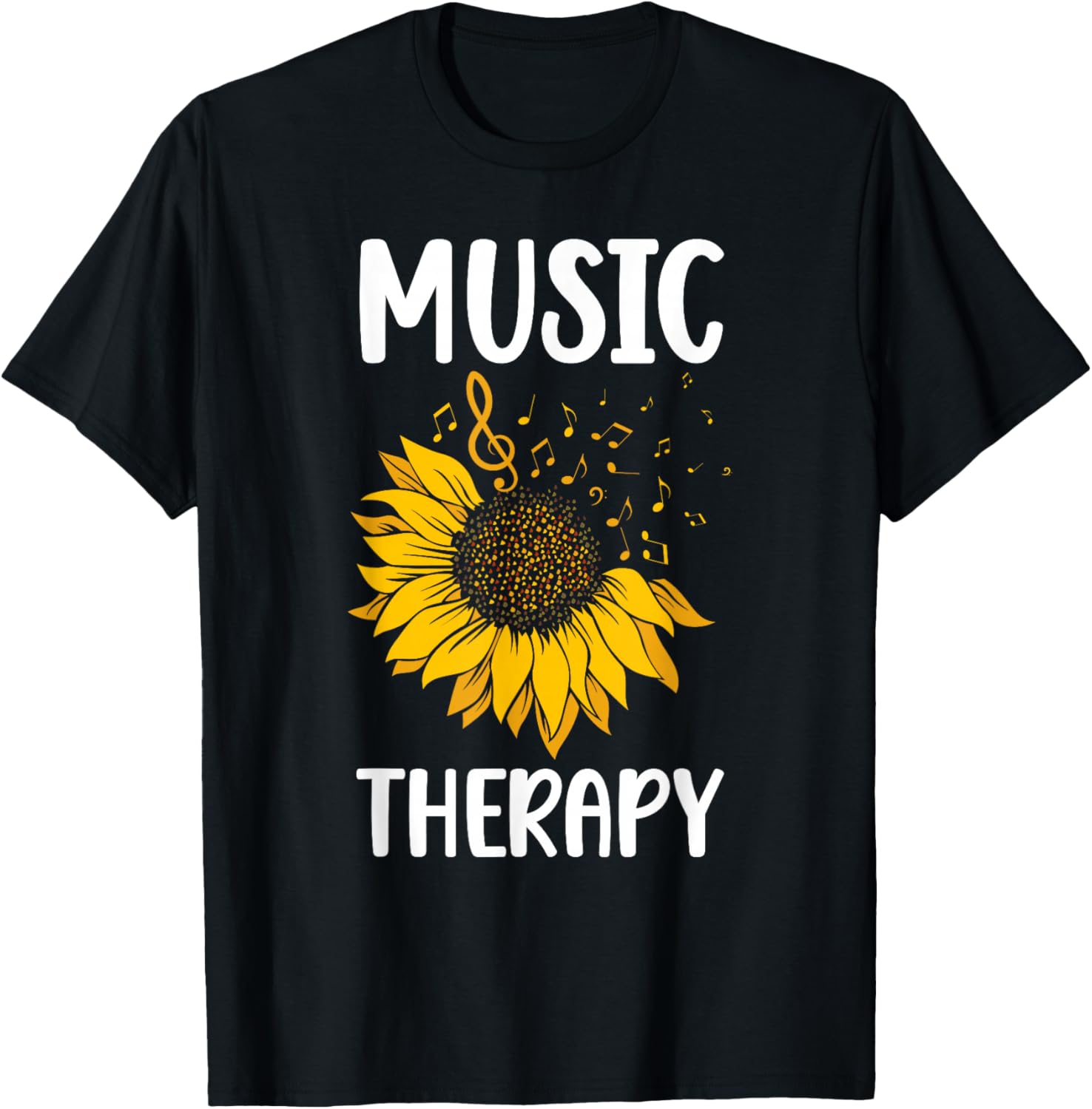 Music Therapy Sunflower Music Therapist Appreciation T-Shirt - T-Shirt | Black