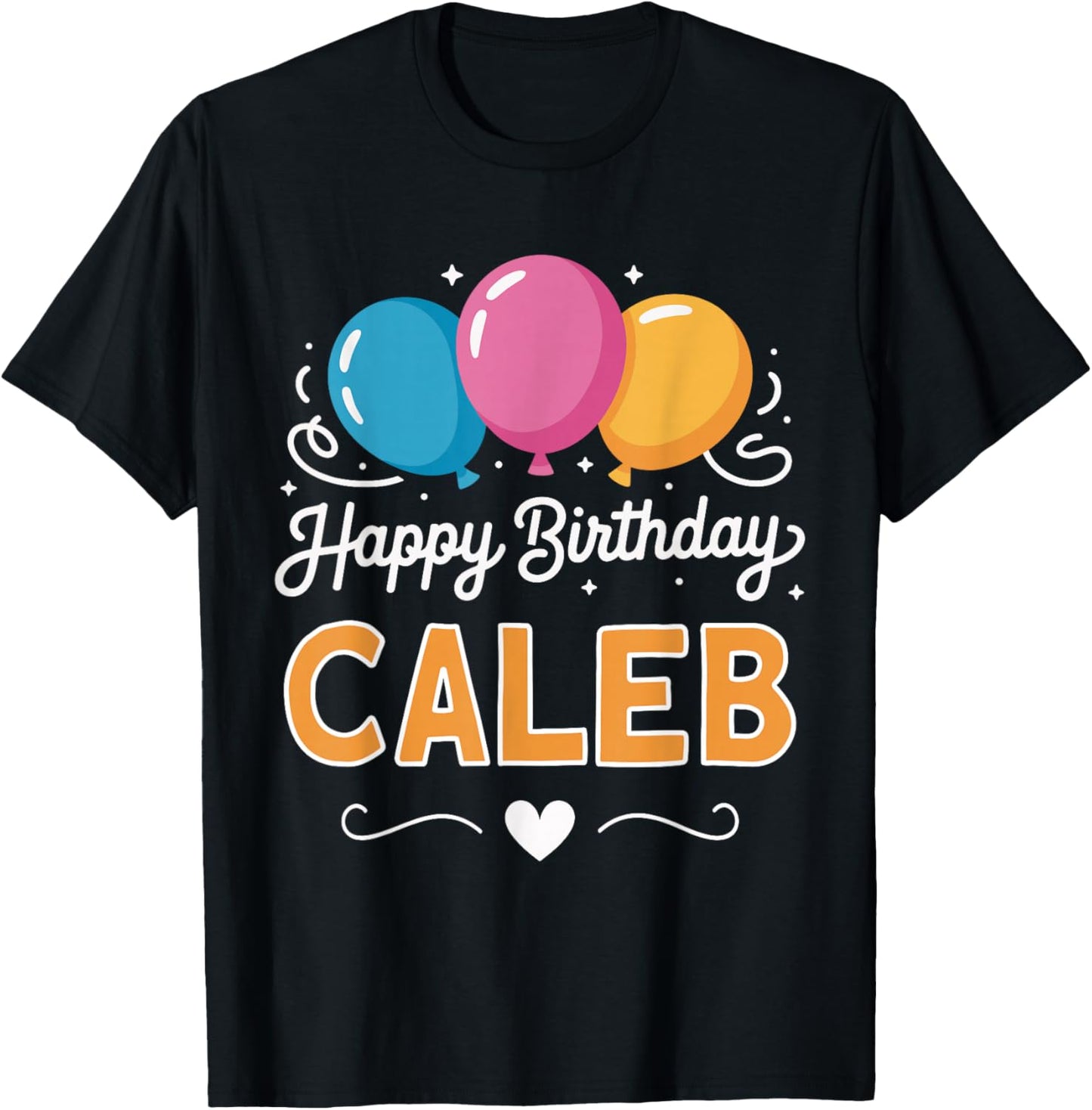 Happy Birthday Caleb T-Shirt - T-Shirt | Black