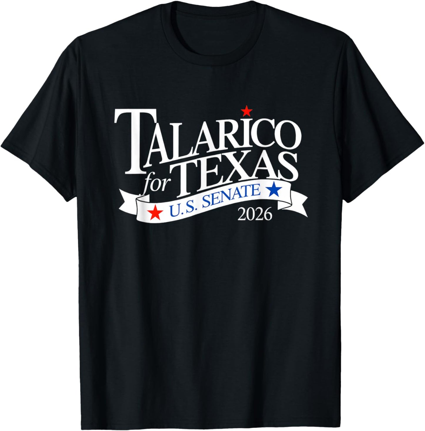 James Talarico for Texas Senate Race Texas Saying T-Shirt - T-Shirt | Black