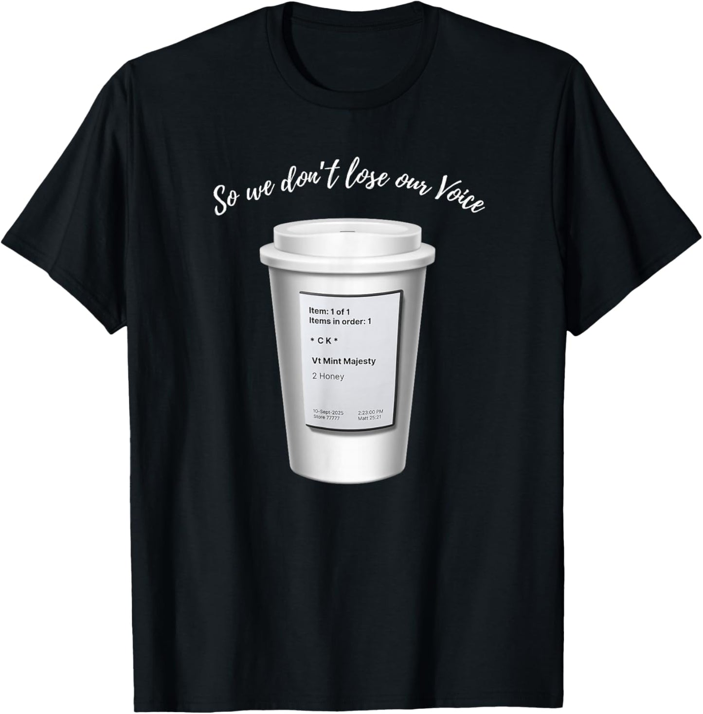 So We Don't Lose Our Voice Mint Majesty Tea Order Tea Label T-Shirt - T-Shirt | Black