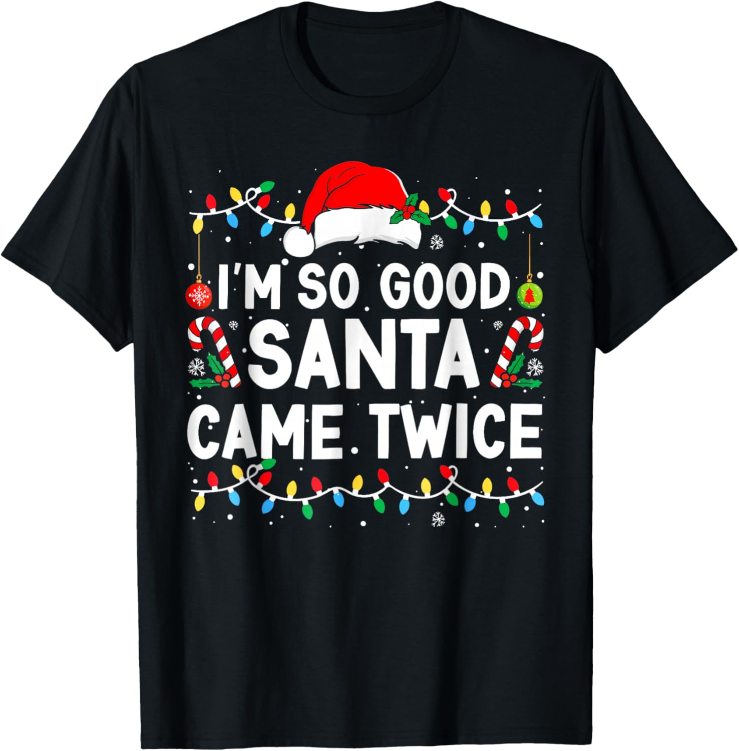 I'm So Good Santa Came Twice Santa Matching Couple Christmas T-Shirt - T-Shirt | Black