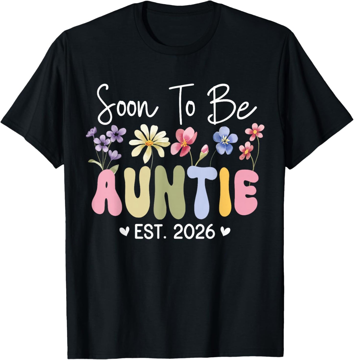 Cute Soon to Be Auntie Est. 2026 Floral New Aunt Expect Baby T-Shirt - T-Shirt | Black