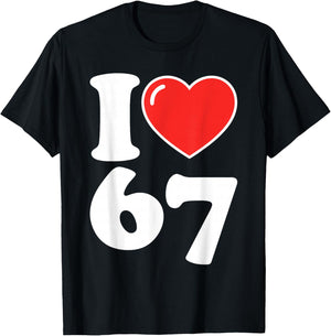 I Love 67 Meme Heart Six Seven Valentines Matching Couple T-Shirt - T-Shirt | Black
