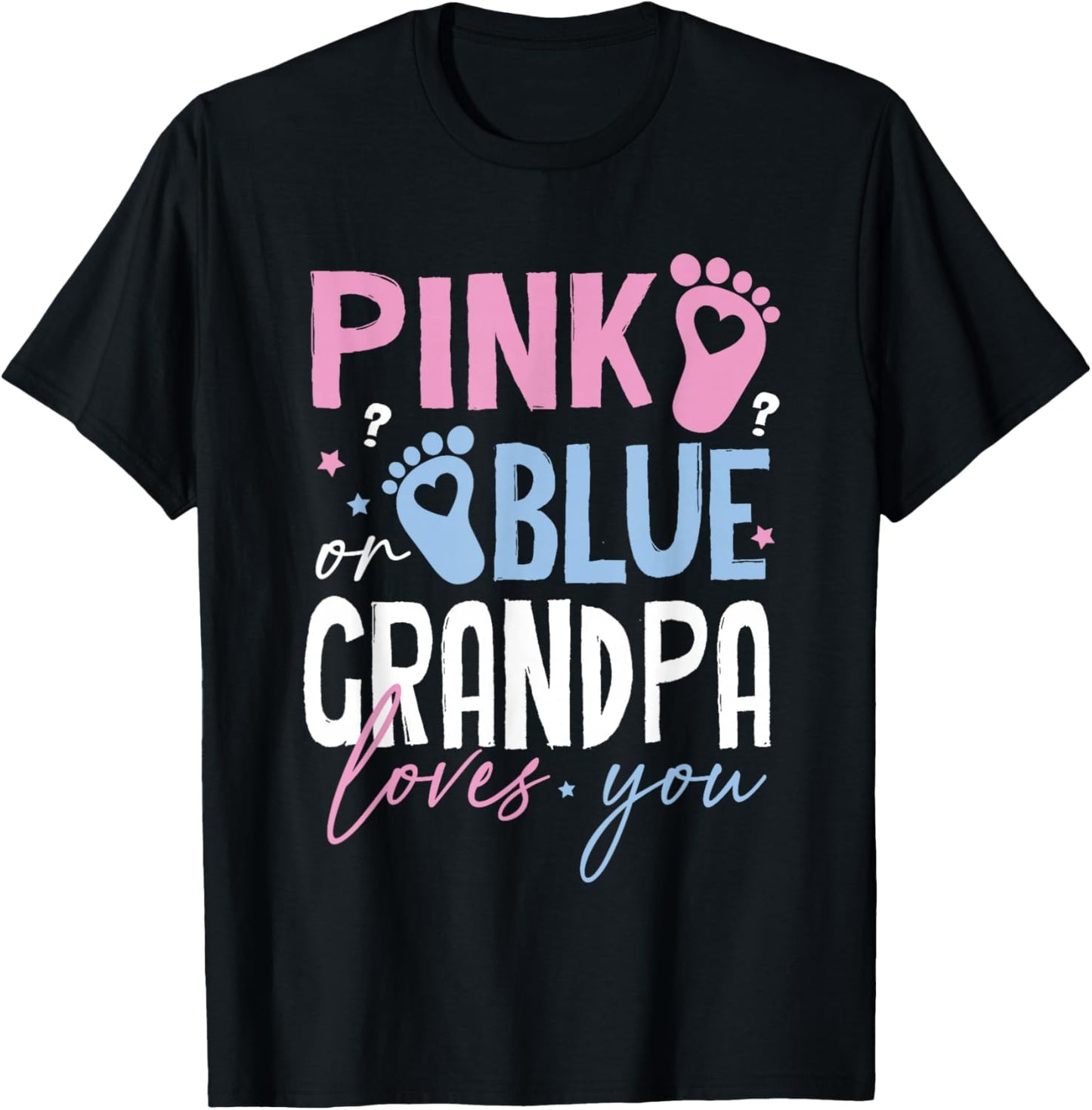 Pink or Blue Grandpa Loves You Gender Reveal New Grandfather T-Shirt - T-Shirt | Black