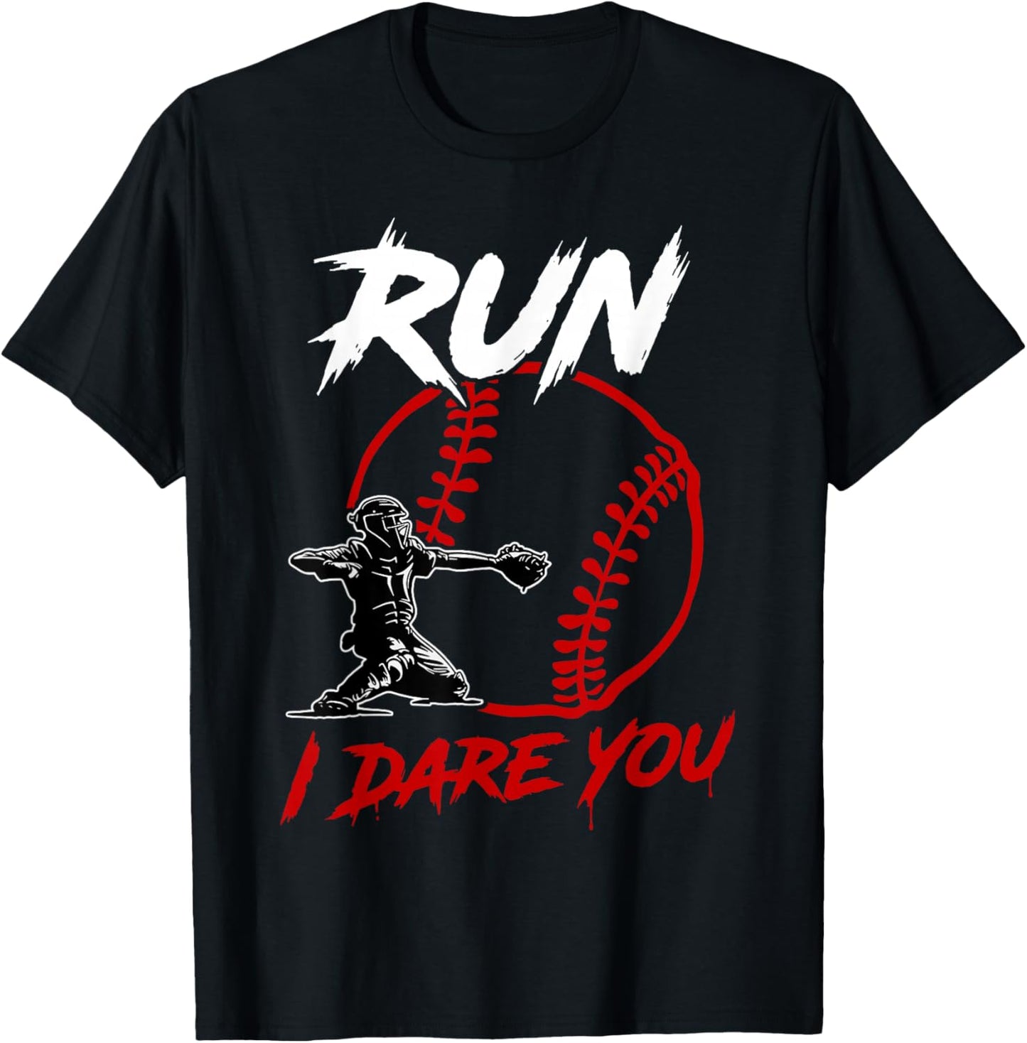 Vintage Baseball Catcher Funny Boys Go Ahead Run I Dare You T-Shirt - T-Shirt | Black