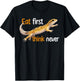 Eat First Leopard Gecko Owner Leopard Gecko Lover T-Shirt - T-Shirt | Black