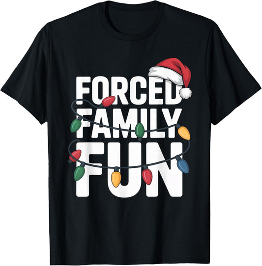 Funny Forced Family Holiday Christmas Matching Sarcastic T-Shirt - T-Shirt | Black