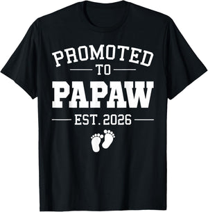 Promoted to Papaw Est 2026 Pregnancy Announcement T-Shirt - T-Shirt | Black