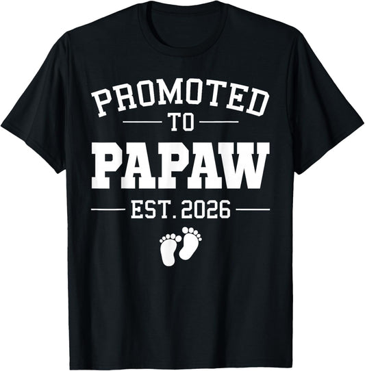 Promoted to Papaw Est 2026 Pregnancy Announcement T-Shirt - T-Shirt | Black
