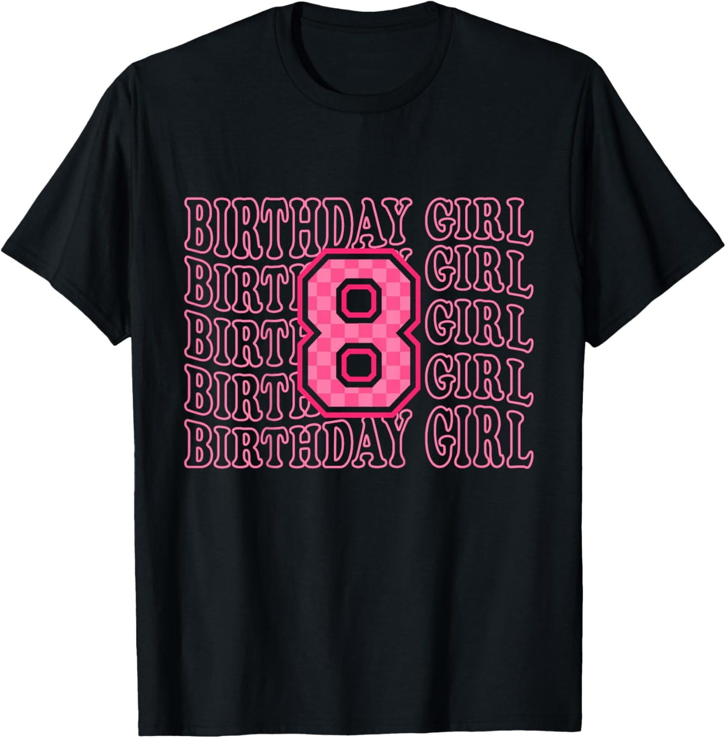 8th Birthday Girl Pink Eight Bday 8 Year Old Birthday Girl T-Shirt - T-Shirt | Black