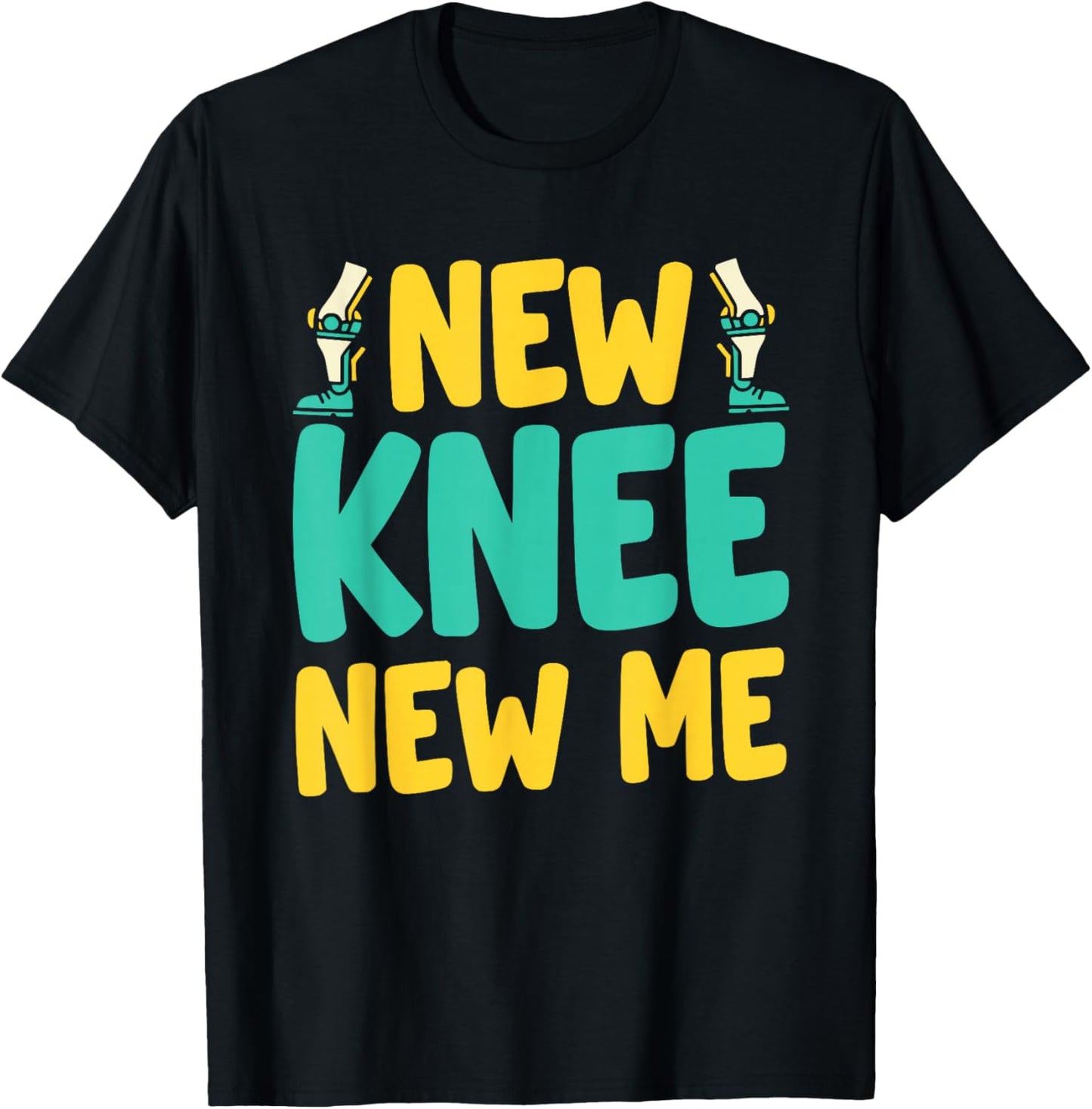 Knee Replacement Recovery New Knee New Me After Surgery T-Shirt - T-Shirt | Black
