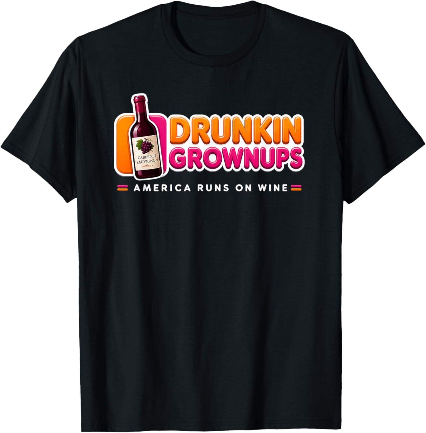 Cabernet Sauvignon Drunkin Grownups America Runs On Wine T-Shirt - T-Shirt | Black