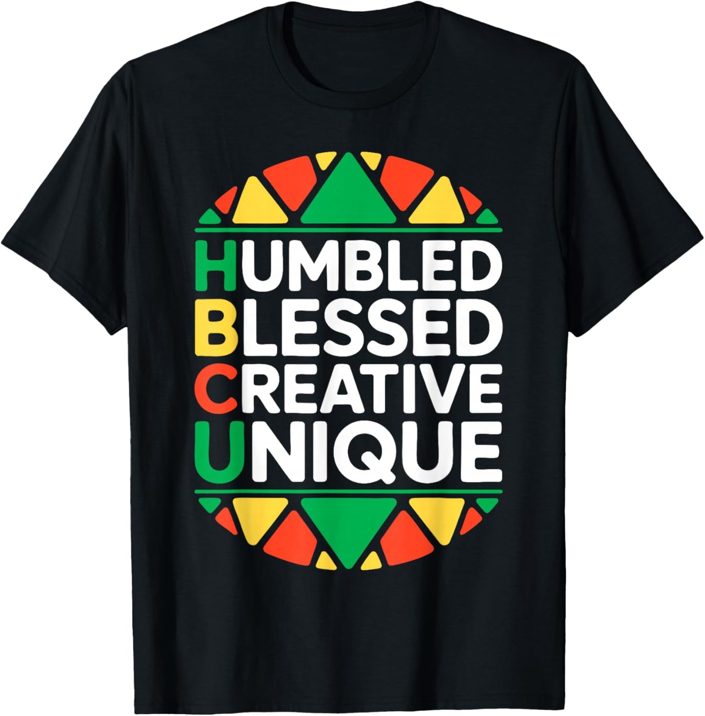 HBCU Humbled Blessed Creative Unique Shirt Historical Black T-Shirt - T-Shirt | Black