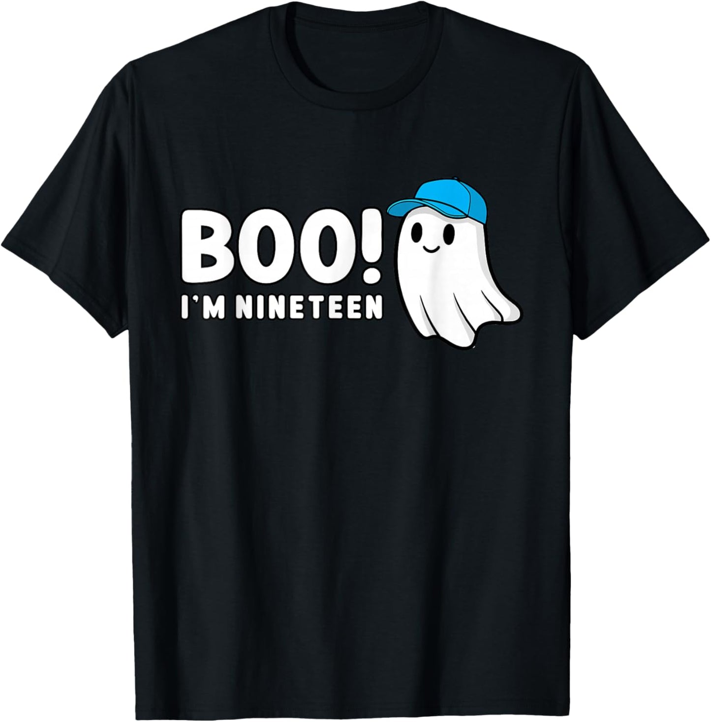 Boo Im Nineteen 19th Birthday 19 Year Old Ghost Halloween T-Shirt - T-Shirt | Black