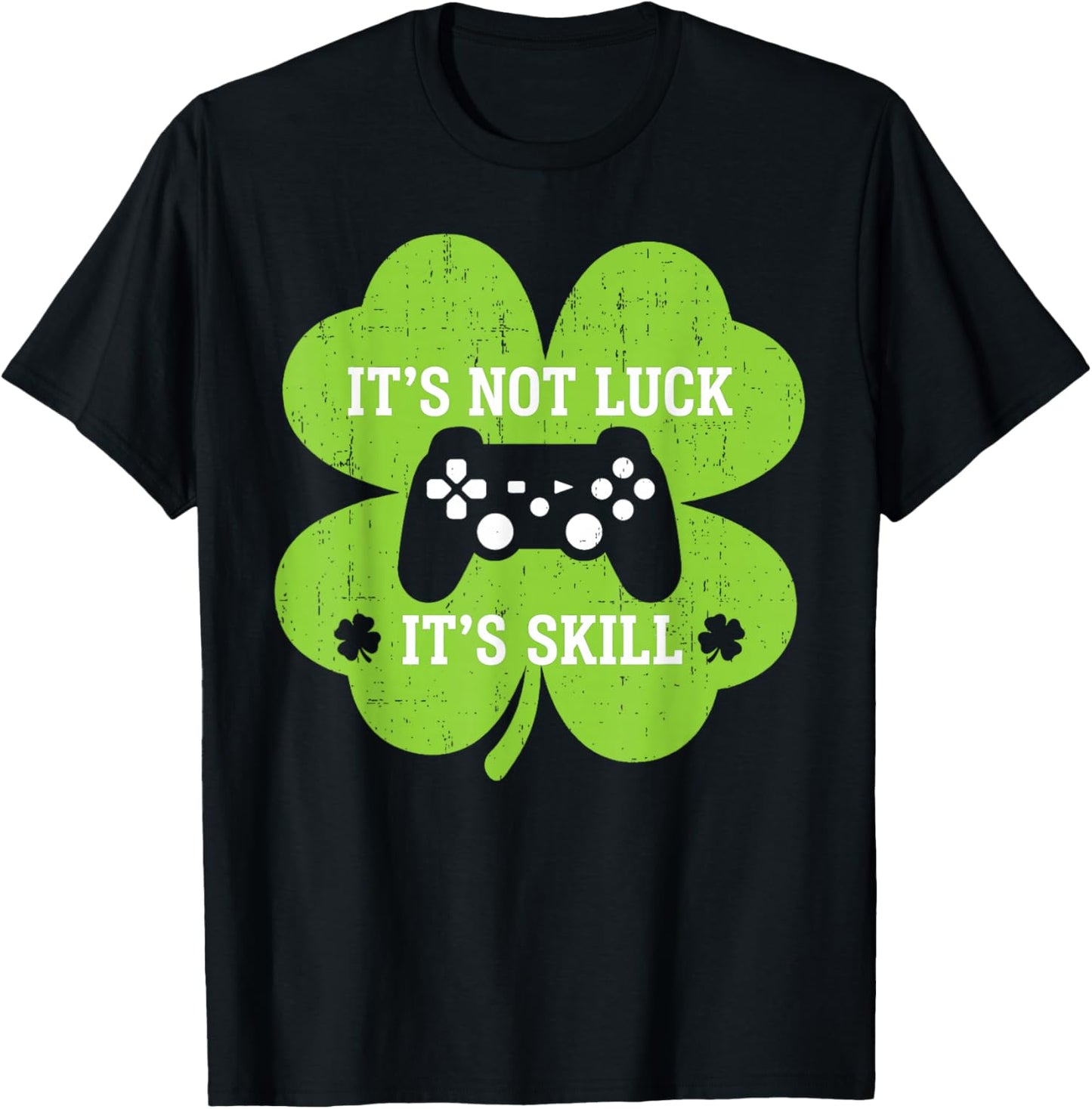It's Skill Not Luck Funny Shamrock Gamer St Patrick Day Boys T-Shirt - T-Shirt | Black