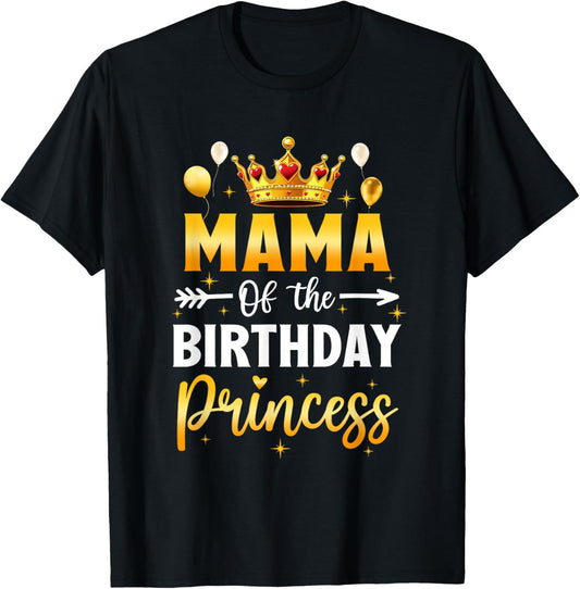 Mama of The Birthday Princess Birthday Girl Party Family T-Shirt - T-Shirt | Black