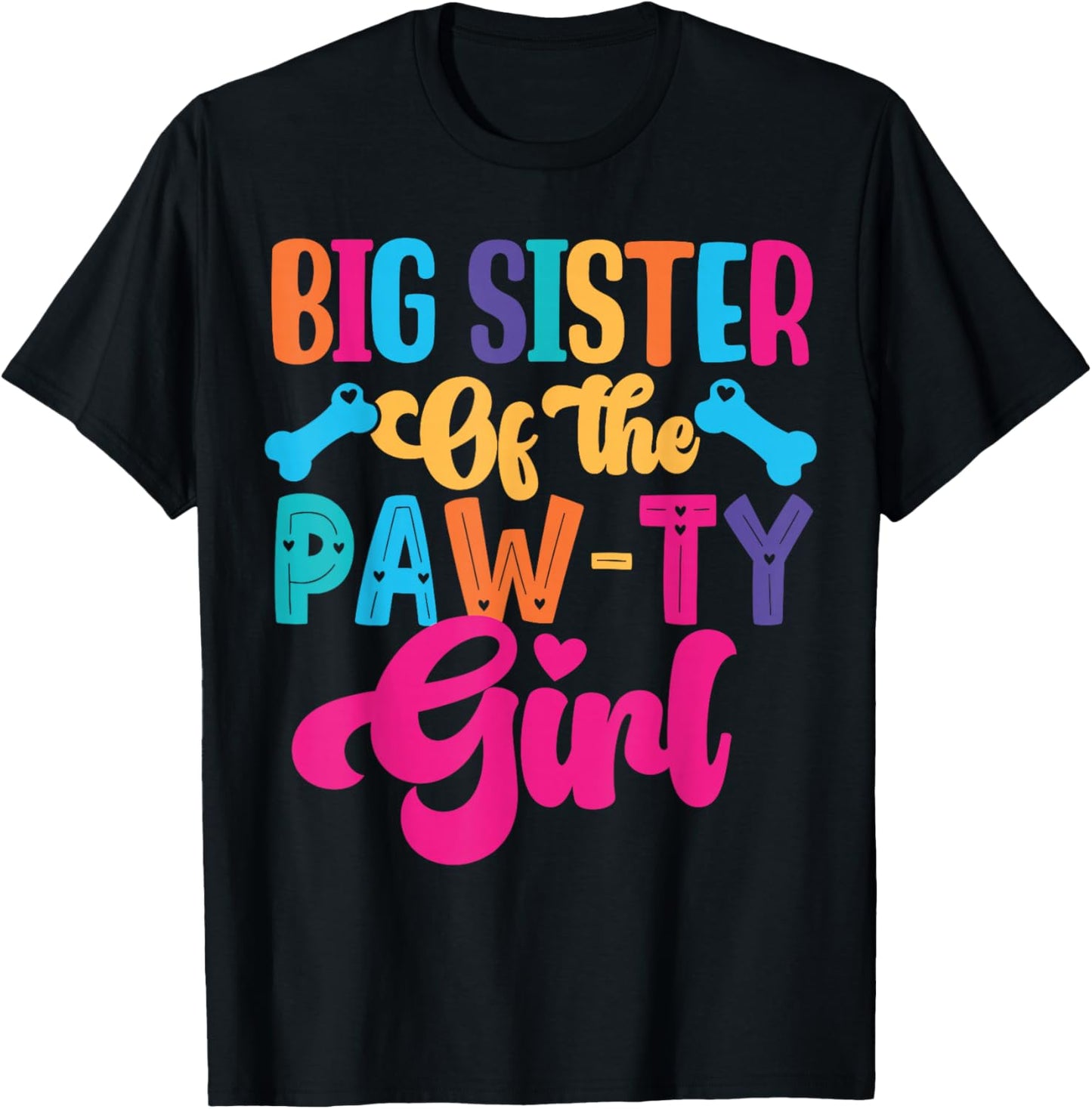 Big Sister of The Paw-ty Girl Dog Family Matching Party T-Shirt - T-Shirt | Black