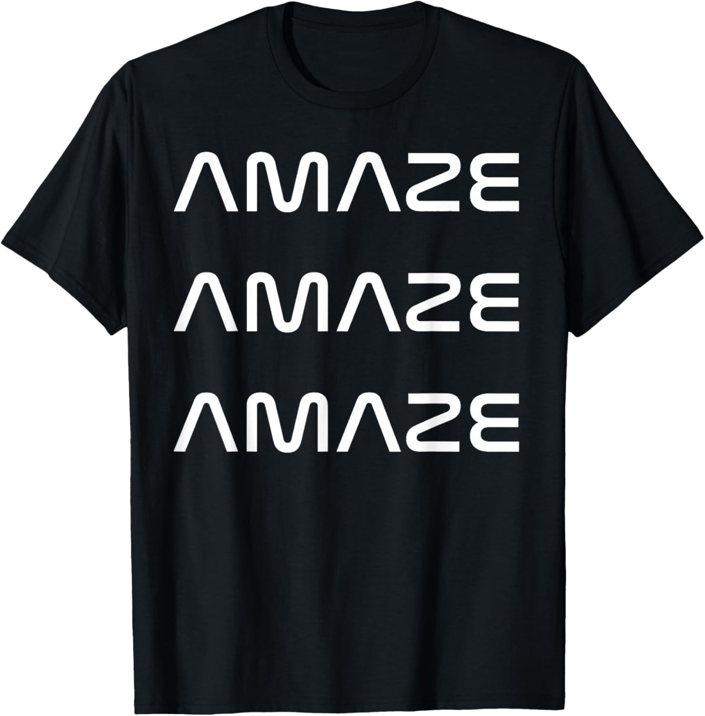 Funny Amaze Amaze Amaze T-Shirt - T-Shirt | Black