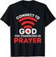 Christian Shirt Connect to God Password is Prayer Faith Gift T-Shirt - T-Shirt | Black
