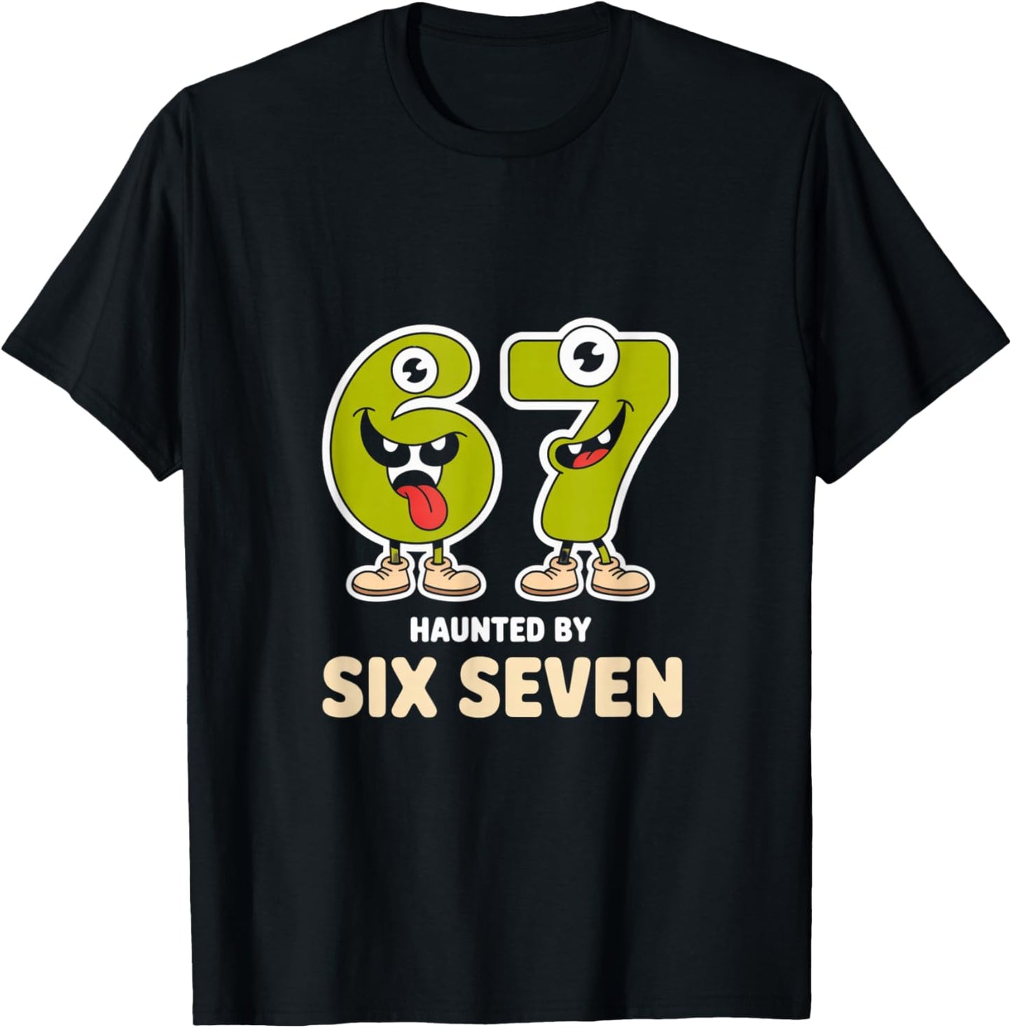 Haunted by 6-7 Funny Halloween 6-7 Costume T-Shirt - T-Shirt | Black