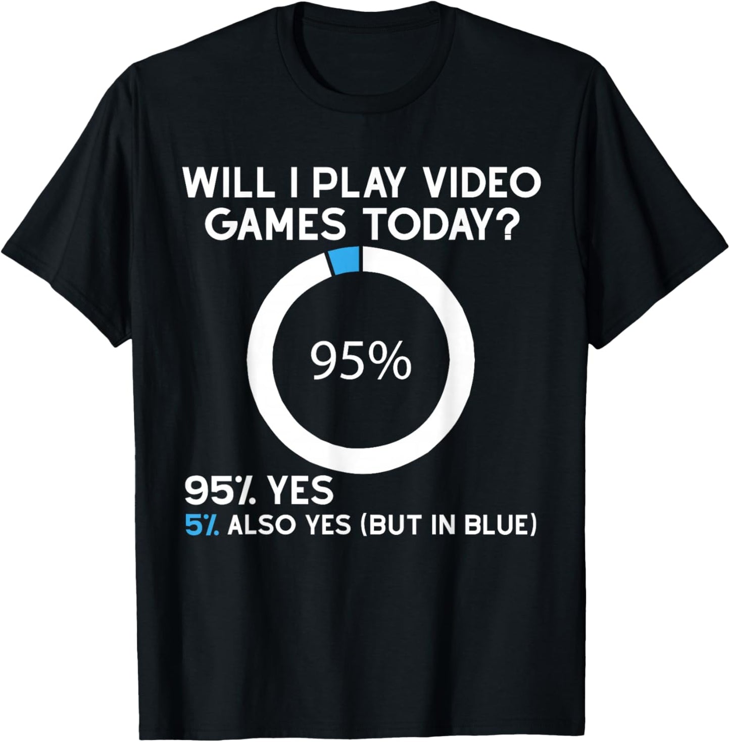 Will I Play Video Games Today Funny Gamer Gaming T-Shirt - T-Shirt | Black