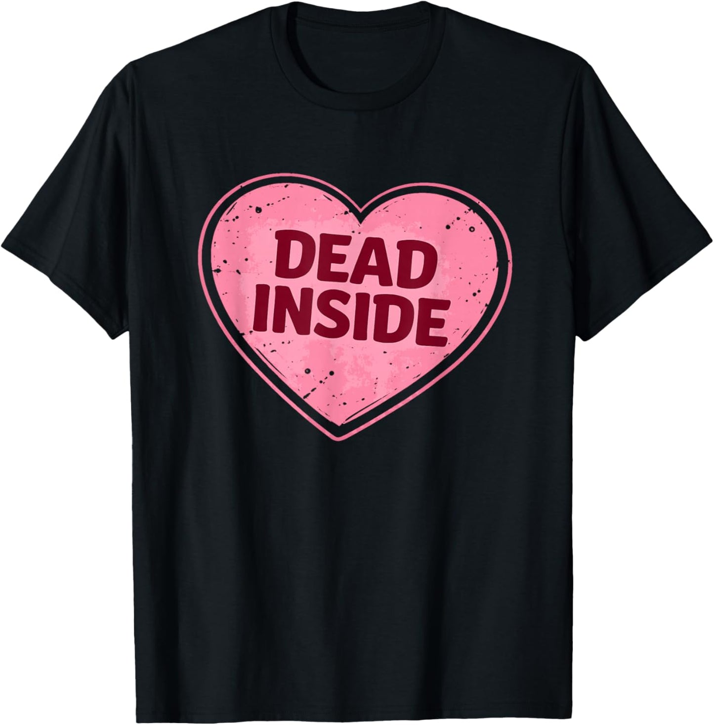 Dead Inside Anti Valentines Day Heart Funny Meme T-Shirt - T-Shirt | Black