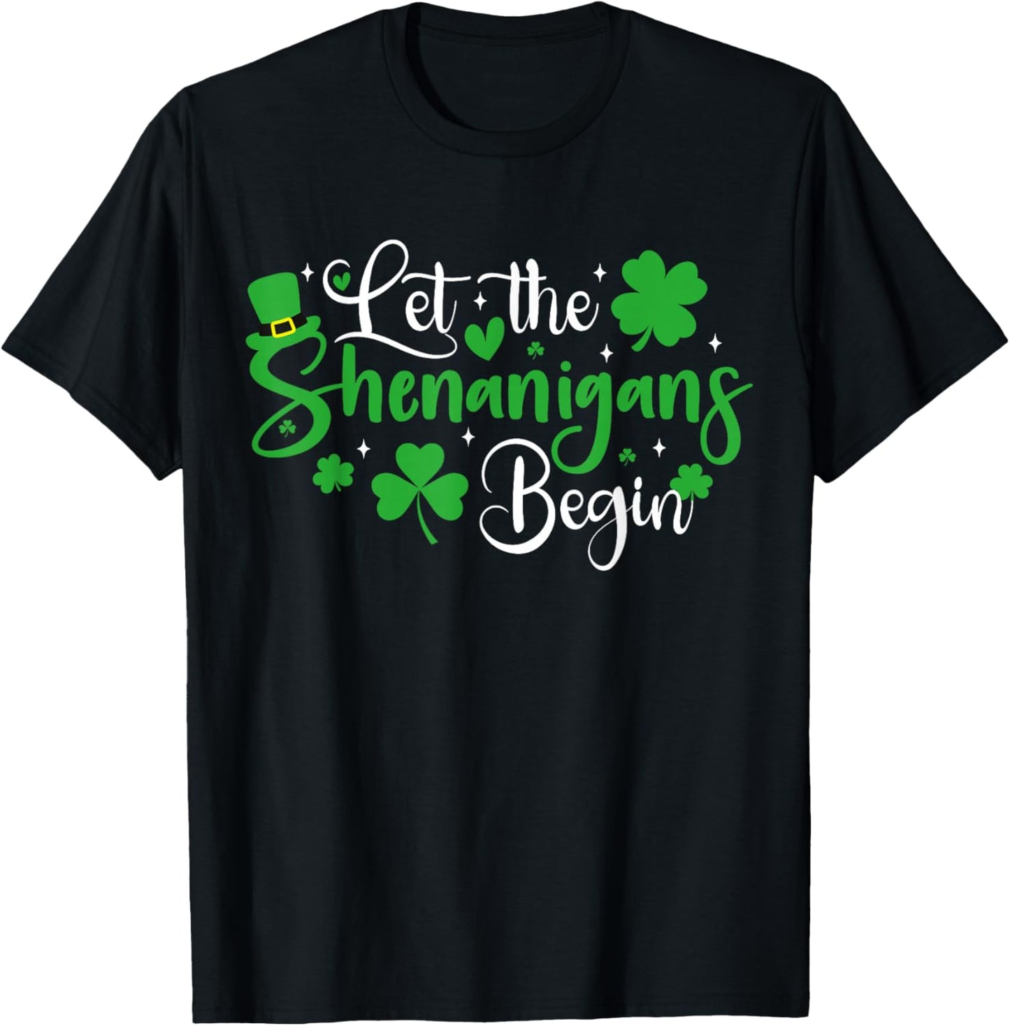 Let The Shenanigans Begin Irish Shamrock St Patricks Day T-Shirt - T-Shirt | Black