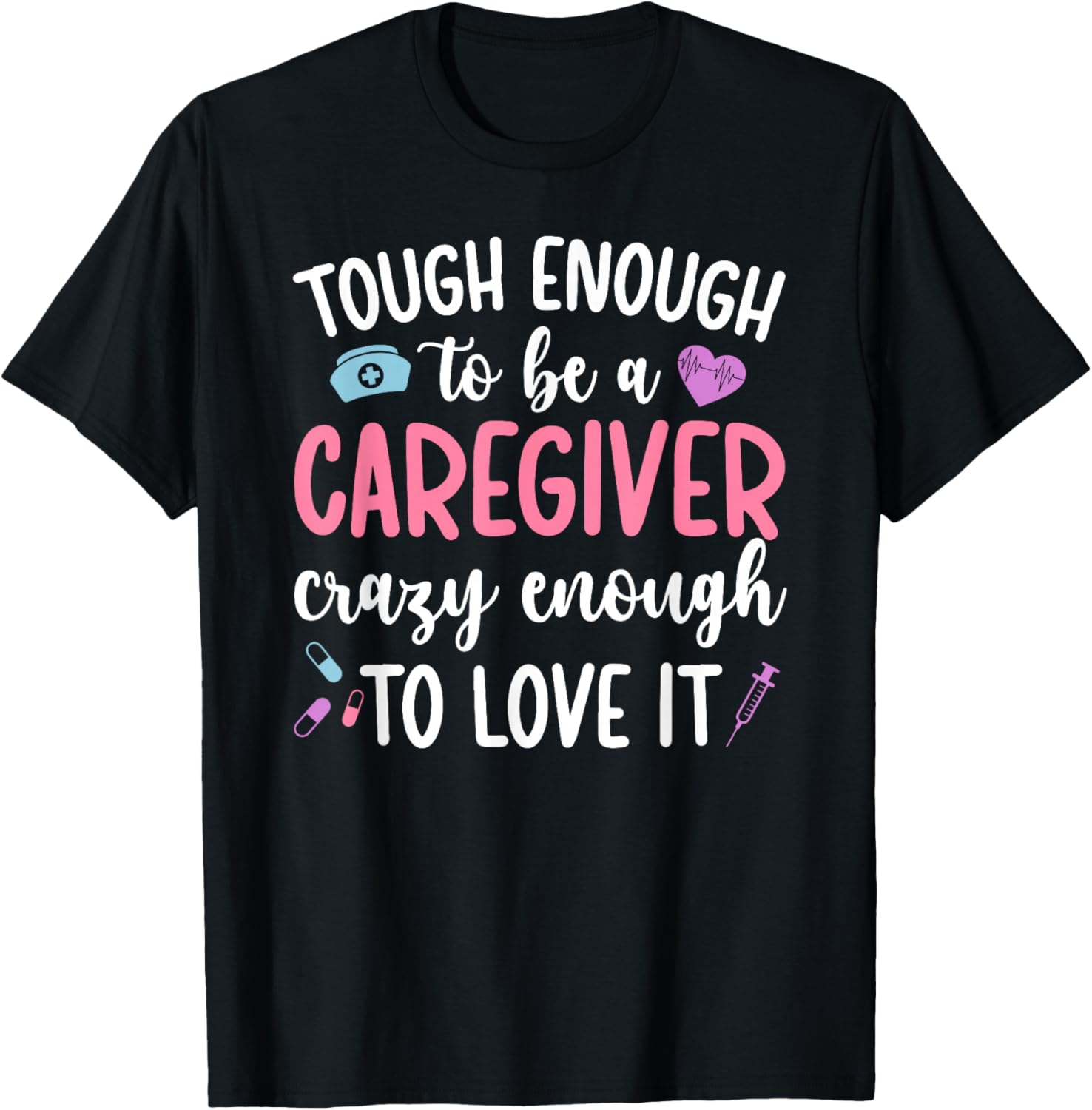 to Be A Caregiver Caregiving Caregivers T-Shirt - T-Shirt | Black