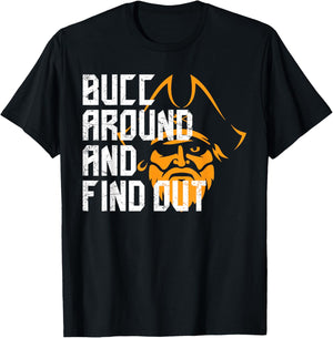 Bucc Around and Find Out Vintage Funny T-Shirt - T-Shirt | Black