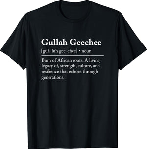 Gullah Geechee Definition T-Shirt - T-Shirt | Black