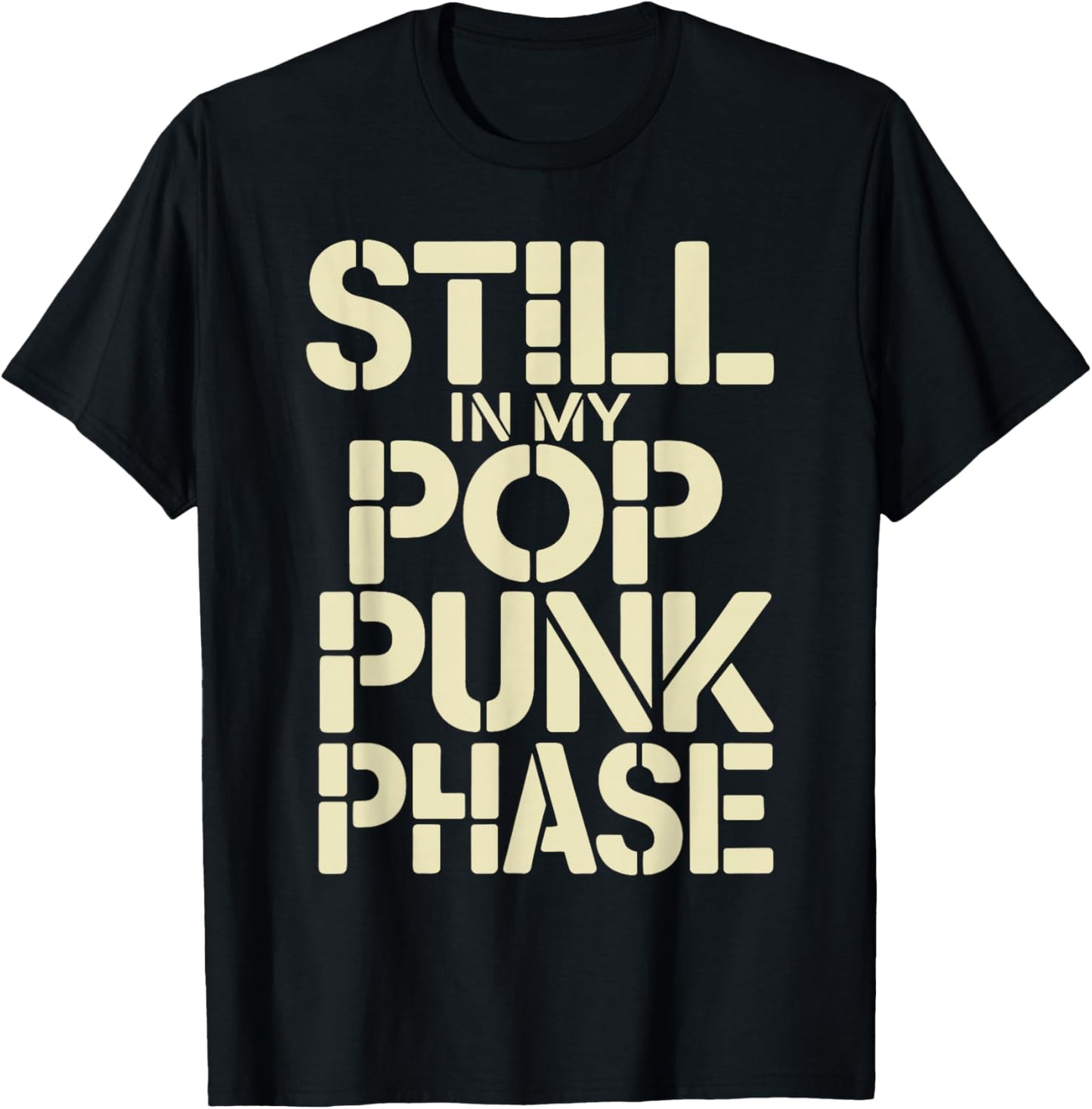 Still in My Pop Punk Phase Emo Nostalgia Fan T-Shirt - T-Shirt | Black