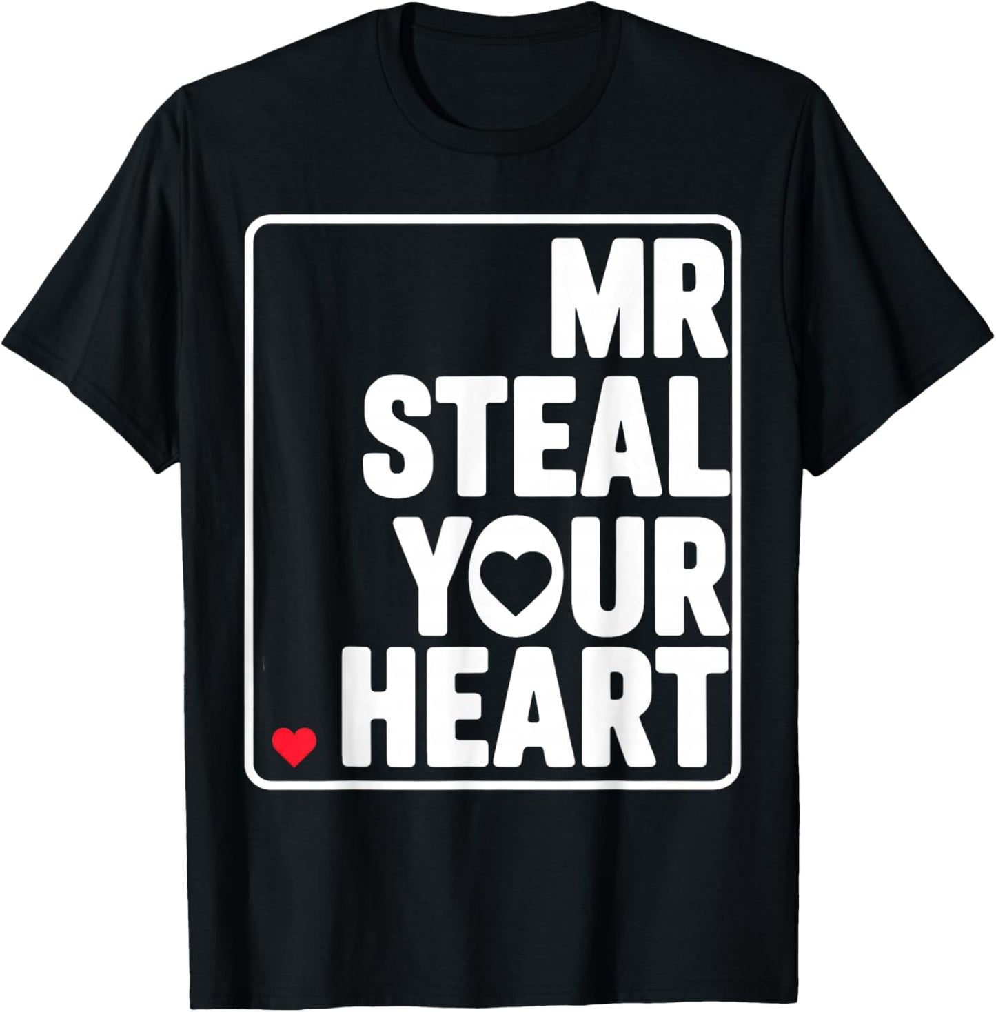 Mr Steal Your Heart T-Shirt - T-Shirt | Black