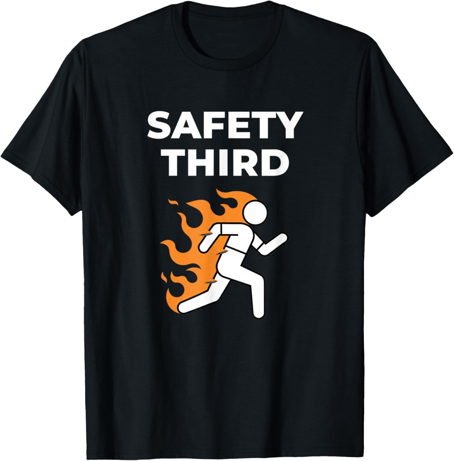 Safety Third Funny Parody Running Humor T-Shirt - T-Shirt | Black